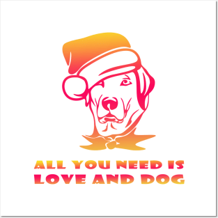 All you need is love and dog , cute dog face Posters and Art